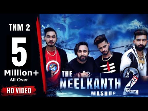 The Neelkanth Mashup 2 - Lokesh Gurjar | Baba | Desi King | Gurmeet Bhadana | Bholenath Song