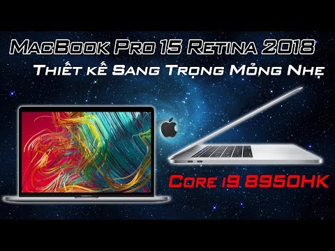 (VIETNAMESE) Macbook Pro 15 Core i9 32GB Ổ 2TB  Giá 110 Củ Năm Ngoái Giờ Còn 55 Triệu