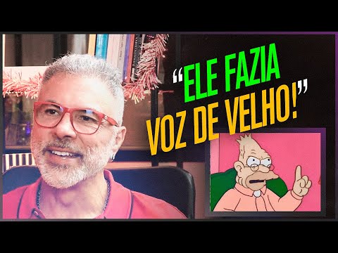 DUBLADOR DO VOVÔ SIMPSON conta como se INSPIROU para fazer a VOZ do PERSONAGEM