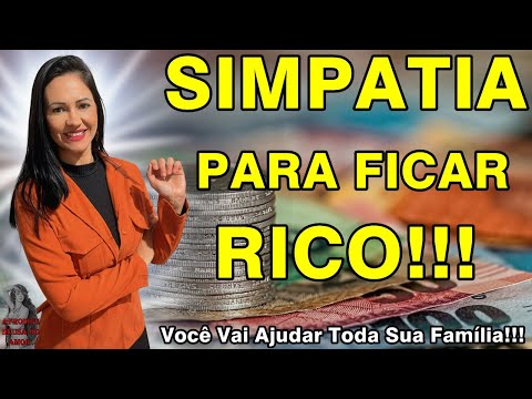 #Simpatia Para Ficar RICO! Você Vai Ajudar Toda Sua Família!!!