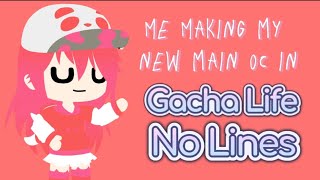 Me making my new main oc in Gacha Life No Lines