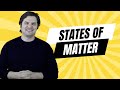 Exploring the Three States of Matter