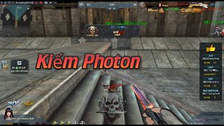 [Truy Kích] Kiếm Photon Vũ Khí Svip Chém Cực Gần ✔