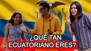 Que tan ECUATORIANO eres ? 🤔🇪🇨