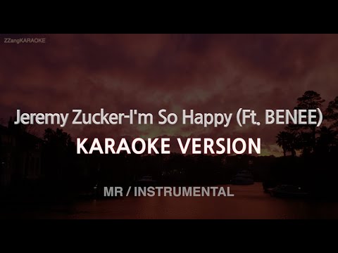 Jeremy Zucker-I’m So Happy (Ft. BENEE) (MR/Instrumental) (Kraoke Version)