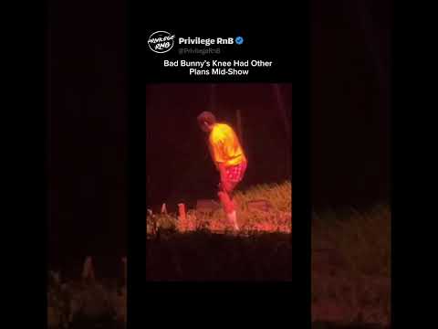 Bad Bunny’s Knee Had Other Plans Mid-Show
