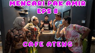 PETUALANGAN MENCARI PAK AMIR EPISODE 8 !