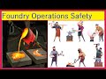 Foundry Operations and Safety Practices