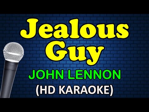JEALOUS GUY – John Lennon (HD Karaoke)