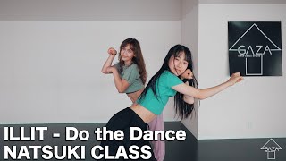 [LESSON] 'ILLIT - Do the Dance' GAZA NATSUKI CLASS