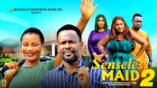 SENSELESS MAID (SEASON 2) | ZUBBY MICHAEL, OMA NNANNA, LATEST NOLLYWOOD MOVIE 2025