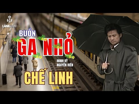 Chế Linh | Buồn Ga Nhỏ (Minh Kỳ, Nguyễn Hiền) | Nhạc Vàng Tình Ca