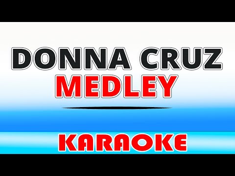 Donna Cruz Medley - KARAOKE
