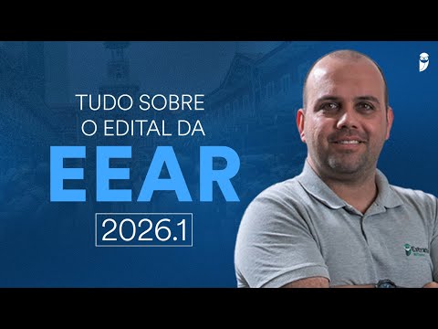 TUDO o que você precisa saber sobre o Edital da EEAR 2026.1