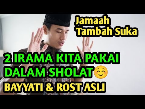 KITA GUNAKAN 2 IRAMA DALAM SHOLAT SUPAYA BACAAN KITA TAMBAH MERDU JAMAAH SUKA