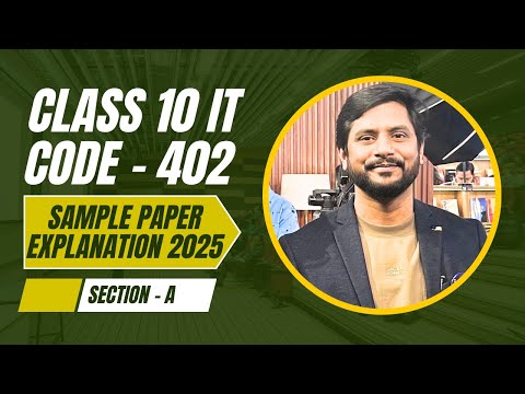 Class 10 IT | Sample Paper Explanation | CODE 402 | Section A