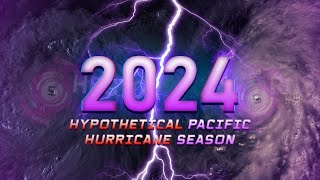 2024 Hypothetical Pacific Hurricane Season Animation