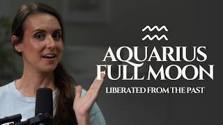 Breaking the SPELL of the PAST! ✦ Full Moon in Aquarius ✦ July 2026 Astrology Horoscope