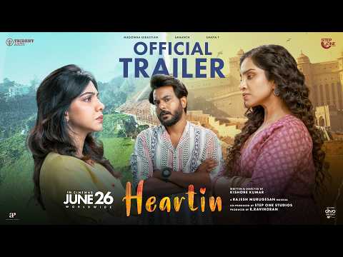Heartin Trailer | Sananth | Madonna Sebastian | Emaya T | Rajesh Murugesan | Kishore Kumar