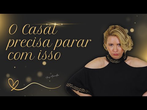 COMO AGIR no Casamento Para Evitar e Diminuir as Brigas!