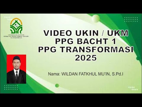 VIDEO UKIN PPG PAI DALJAB BATCH 1 TAHUN 2025 / UIN SYAHADA PADANGSIDIMPUAN