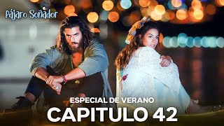 Pájaro Soñador Episodio 42 (Especial De Verano)
