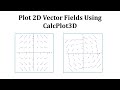 Vector Fields in Cal Plot 3D