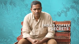 Why the World’s Missing Out on Indian Coffee