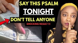 Say THIS Psalm Tonight - But Don't Let Anyone Hear You Say It 🤫Then Watch What Happens 