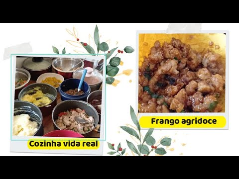 Cozinha vida real/frango agridoce "a nossa moda"