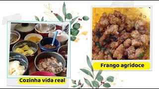 Cozinha vida real/frango agridoce "a nossa moda"