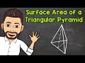 Understanding Surface Area of a Triangular Pyramid