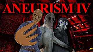 ANEURISM IV INSANITY