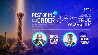 RESTORING THE ORDER WITH APOSTLE JOSHUA SELMAN  JULY 2026 - #dunsinoyekan #worship #upperroom