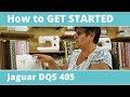 How to get started with the Jaguar DQS 401 Sewing Machine