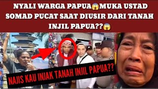 TERBARU USTAD ABDUL SOMAD DI USIR DARI TANAH INJIL PAPUA