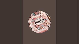 Yours Truly Sadia is live