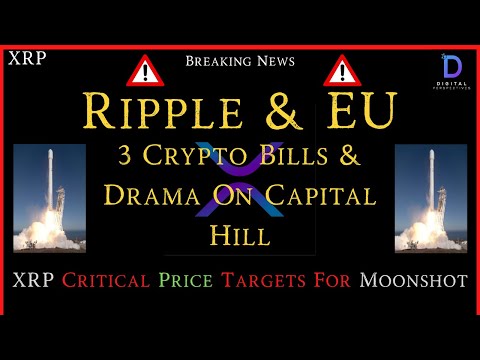 XRP- 3 Crypto Bills Hit Drama On Capital Hill - XRP Critcal Price Targets For Moonshot