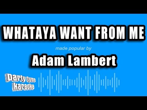 Adam Lambert – Whataya Want From Me (Karaoke Version)