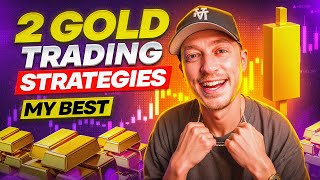 2 GOLD Trading Strategies are BETTER Than 1