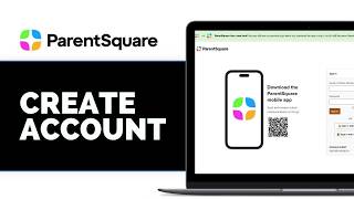 How To Create a ParentSquare Account 2026 – Sign Up, Register & Activate Your Account