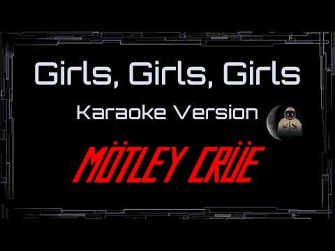 Motley Crue • Girls, Girls, Girls (CC) 🎤 [Karaoke] [Instrumental Lyrics]