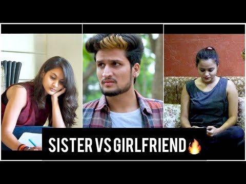 SISTER VS GIRLFRIEND - || Hunny Sharma ||
