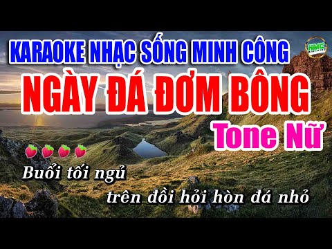 Ngày Đá Đơm Bông Karaoke Nhạc Sống Cha Cha Cha Tone Nữ Dễ Hát | Nhạc Sống Minh Công