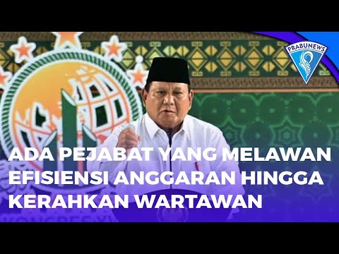 Ada Pejabat Yang Melawan Efisiensi Anggaran Hingga Kerahkan Wartawan