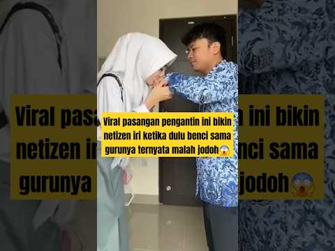 viral siswi ini menikah dengan gurunya bikin netizen iri #shortvideo #pengantin #views