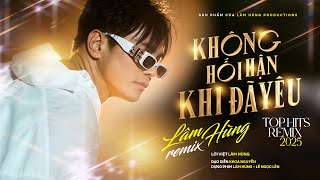 Không Hối Hận Khi Đã Yêu - Lâm Hùng | Top Hit Remix