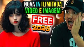 NOVA IA GRÁTIS e ILIMITADA - Gera VÍDEOS e IMAGENS e outras FUNÇÕES INCRÍVEIS 2025