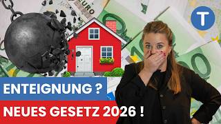 Enteignung 2026? Neues Gesetz erlaubt Zugriff auf Ihr Haus!