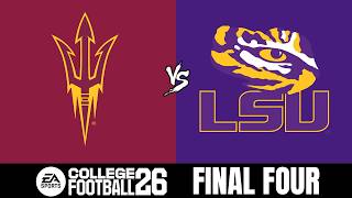 Arizona State vs LSU | Final 4 SIM (March Madness CFB 26 Tournament)